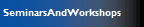 SeminarsAndWorkshops